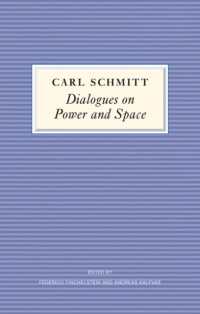 カール・シュミット著／権力と空間についての対話（英訳）<br>Dialogues on Power and Space