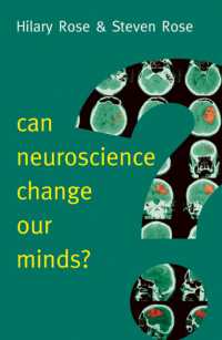 神経科学は我々の心を変えるのか？<br>Can Neuroscience Change Our Minds? (New Human Frontiers)