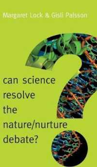 科学は「生まれか育ちか」論争を解消できるか<br>Can Science Resolve the Nature/Nurture Debate (New Human Frontiers)