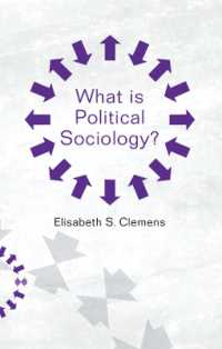 政治社会学とは何か<br>What Is Political Sociology? (What Is Sociology?)