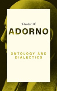 アドルノ講義録：存在論と弁証法1960-61年（英訳）<br>Ontology and Dialectics : 1960-61