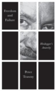 ハイデガーの『黒のノート』と誤る自由<br>Freedom to Fail : Heidegger's Anarchy
