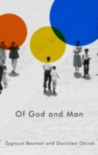 Ｚ.バウマン共著／神と人と：神学者との対話<br>Of God and Man