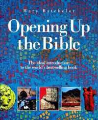 Opening Up the Bible : The ideal introduction to the world's best-selling book