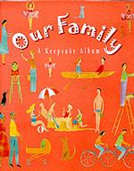 Our Family : A Keepsake Album -- Hardback