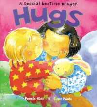 Hugs : A special bedtime prayer -- Paperback / softback （New ed）
