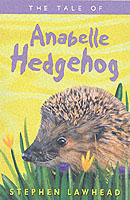 The Tale of Anabelle Hedgehog (Riverbank Stories)