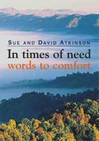 In Times of Need : Words to Comfort -- Hardback （New ed）