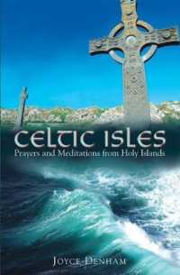 Celtic Isles : Prayers and Meditations from Holy Islands -- Hardback （New ed）