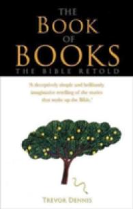 The Book of Books : The Bible Retold