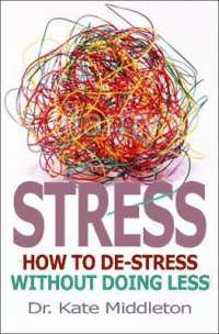 Stress : How to de-stress without doing less