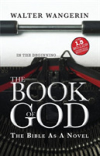 The Book of God: The Bible as a Novel