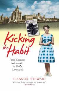 Kicking the Habit : From Convent to Casualty in 1960s Liverpool
