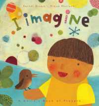 I Imagine : A Child's Book of Prayers