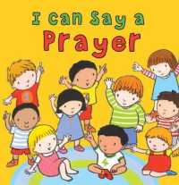 I Can Say a Prayer -- Hardback （New ed）