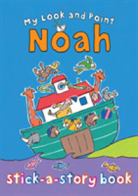 My Look and Point Noah Stick-a-story Book (My Look and Point)