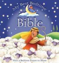 My Best Bedtime Bible : With a Bedtime Prayer to Share