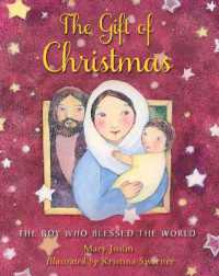 The Gift of Christmas : The boy who blessed the world
