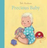 Precious Baby (Bob Hartman's Baby Board Books) （Board Book）