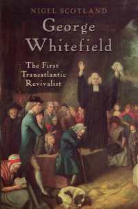 George Whitefield : The First Transatlantic Revivalist