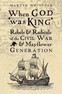 When God was King : Rebels & Radicals of the Civil War & Mayflower Generation