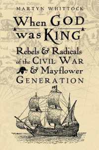When God was King : Rebels & Radicals of the Civil War & Mayflower Generation