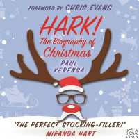 Hark! : The Biography of Christmas （PSC New）