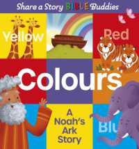 Share a Story Bible Buddies Colours : A Noah's Ark Story (Share a Story Bible)