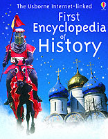 Usborne Internet-linked First Encyclopedia of History (Internet-linked S.) -- Hardback