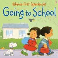 Going to School (First Experiences)
