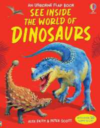 『どうなってるの?恐竜の世界』（原書）<br>See inside the World of Dinosaurs (See inside) （Board Book）