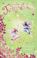 Silverlake Fairy School: Star Dust Surprise (Silverlake Fairy School)