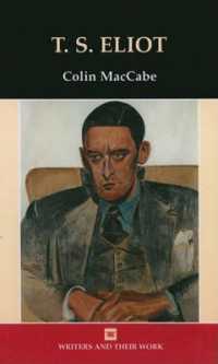 T.S. Eliot (Writers and Their Work) （New）