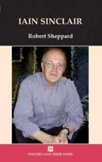 Iain Sinclair (Writers and Their Work) （New）