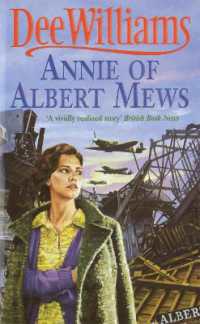 Annie of Albert Mews : A gripping saga of friendship, love and war