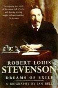 Robert Louis Stevenson : Dreams of Exile