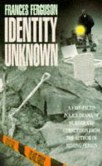 Identity Unknown
