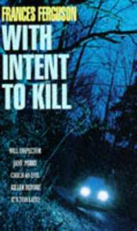 With Intent to Kill