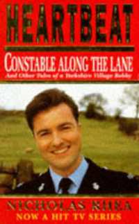 Heartbeat : Constable Along the Lane