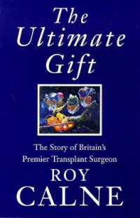 The Ultimate Gift : The Story of Britain's Premier Transplant Surgeon