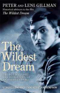 The Wildest Dream : George Mallory: The Biography of an Everest Hero （2ND）