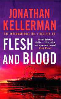 Flesh and Blood (Alex Delaware series, Book 15) : A riveting psychological thriller (Alex Delaware)