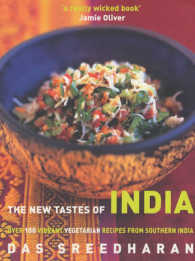 The New Tastes of India : Over 100 Vibrant Vegetarian Recipes from Southern India