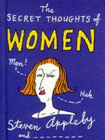 The Secret Thoughts of Women (The secret thoughts series)