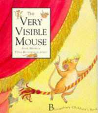 The Very Visible Mouse (Mouse tales)