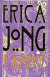 Fanny : Being the True Adventures of Fanny Hackabout-Jones