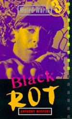 Black Rot (Weird World S.) 〈No 3〉
