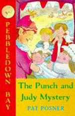 Punch and Judy Mystery (Pebbledown Bay S.)