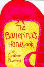 The Ballerina's Handbook
