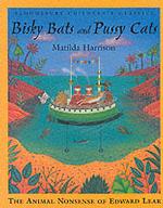 Bisky Bats and Pussy Cats : The Animal Nonsense of Edward Lear (Bloomsbury Children's Classics)